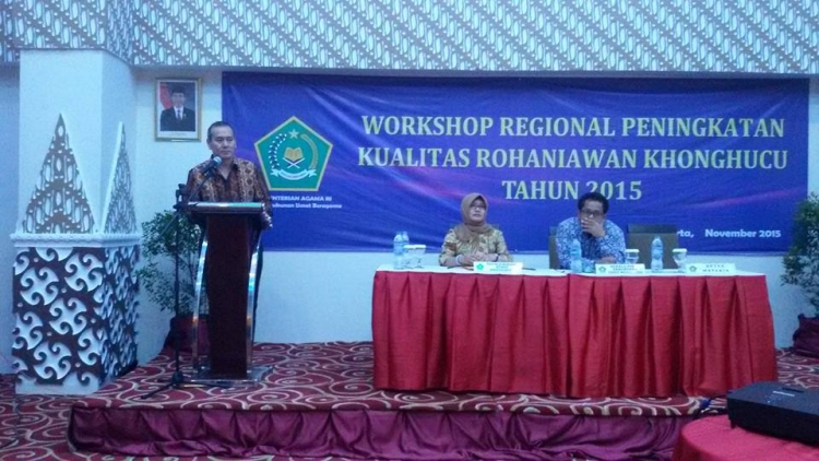 Workshop Regional Peningkatan Kualitas Rohaniwan Khonghucu Tahun 2015